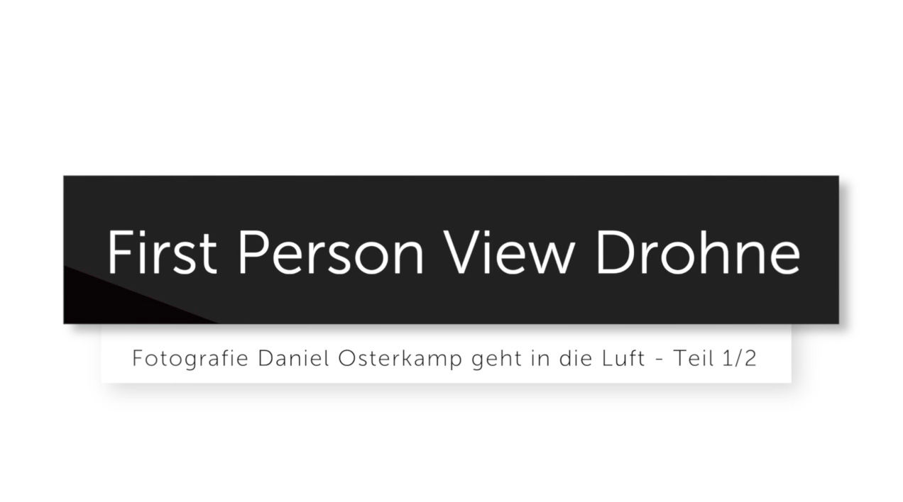 First_person_view_FPV_drohne